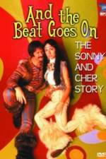 Watch And the Beat Goes On The Sonny and Cher Story FMoviesFree