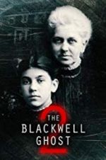 Watch The Blackwell Ghost 2 FMoviesFree