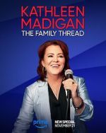 Watch Kathleen Madigan: The Family Thread FMoviesFree