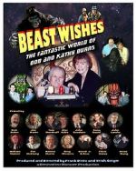 Watch Beast Wishes:  The Fantastic World of Bob and Kathy Burns FMoviesFree