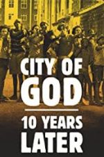 Watch City of God: 10 Years Later FMoviesFree