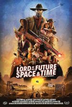 Watch The Lord of All Future Space & Time FMoviesFree