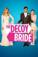 Watch The Decoy Bride FMoviesFree