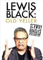 Watch Lewis Black: Old Yeller - Live at the Borgata FMoviesFree