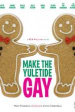 Watch Make the Yuletide Gay FMoviesFree