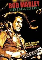 Watch Bob Marley: The Legend Live at the Santa Barbara County Bowl FMoviesFree