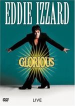 Watch Eddie Izzard: Glorious FMoviesFree