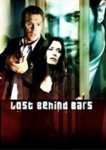 Watch Lost Behind Bars FMoviesFree