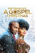 Watch Kirk Franklin\'s A Gospel Christmas FMoviesFree