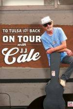 Watch To Tulsa and Back On Tour with JJ Cale FMoviesFree