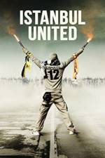 Watch Istanbul United FMoviesFree