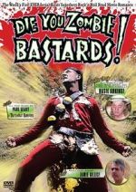 Watch Die You Zombie Bastards! FMoviesFree