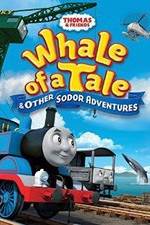 Watch Thomas & Friends: Whale of a Tale and Other Sodor Adventures FMoviesFree