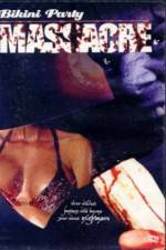 Watch Bikini Party Massacre FMoviesFree