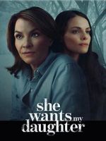 Watch She Wants My Daughter FMoviesFree