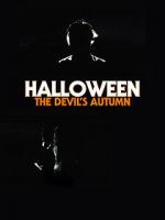 Watch Halloween: The Devil\'s Autumn FMoviesFree