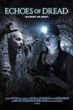 Watch Echoes of Dread FMoviesFree