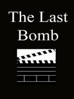 Watch The Last Bomb (Short 1945) FMoviesFree