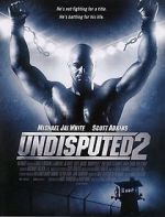 Watch Undisputed 2: Last Man Standing FMoviesFree