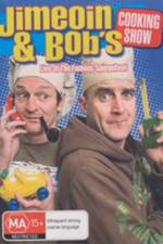 Watch Jimeoin and Bobs Cooking Show FMoviesFree