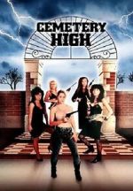 Watch Cemetery High FMoviesFree