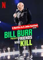 Watch Bill Burr Presents: Friends Who Kill FMoviesFree