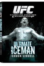 Watch UFC:Ultimate Chuck ice Man Liddell FMoviesFree