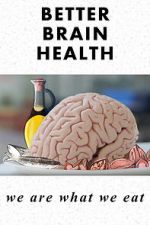 Watch Better Brain Health: We Are What We Eat FMoviesFree
