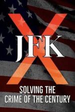 Watch JFK X: Solving the Crime of the Century FMoviesFree