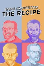 Watch Steve Hofstetter: The Recipe FMoviesFree