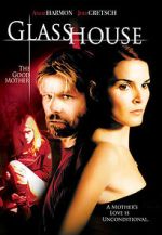 Watch Glass House: The Good Mother FMoviesFree