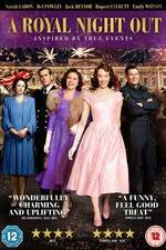 Watch A Royal Night Out FMoviesFree