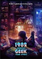 Watch 1982: Greatest Geek Year Ever! FMoviesFree