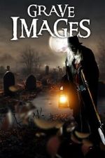 Watch Grave Images FMoviesFree