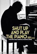 Watch Shut Up and Play the Piano FMoviesFree