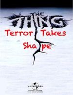 Watch The Thing: Terror Takes Shape FMoviesFree