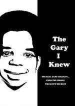 Watch The Gary I Knew FMoviesFree