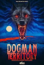 Watch Dogman Territory: Werewolves in the Land Between the Lakes FMoviesFree