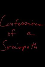 Watch Confessions of a Sociopath FMoviesFree