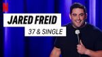 Watch Jared Freid: 37 and Single (TV Special 2023) FMoviesFree