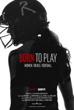Watch Born to Play FMoviesFree