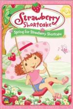 Watch Strawberry Shortcake Spring for Strawberry Shortcake FMoviesFree