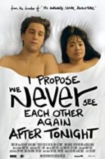 Watch I Propose We Never See Each Other Again After Tonight FMoviesFree