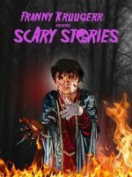 Watch Franny Kruugerr presents Scary Stories FMoviesFree