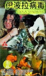 Watch Ebola Syndrome FMoviesFree