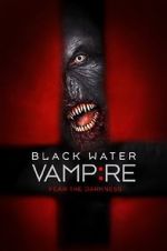 Watch The Black Water Vampire FMoviesFree