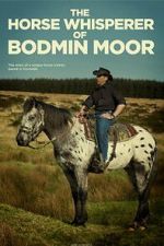 Watch The Horse Whisperer of Bodmin Moor FMoviesFree
