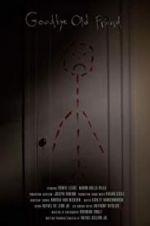 Watch Goodbye Old Friend FMoviesFree