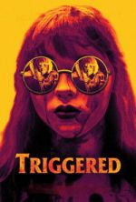 Watch Triggered FMoviesFree