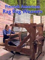 Watch Finnish American Rag Rug Weavers FMoviesFree